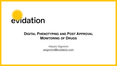 Digital Phenotyping and Post Approval Monitoring of Drugs